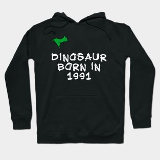 Little Dinosaur Tees & born in 1991 shirt for Man trex big boy Hoodie